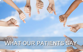 What Our Patients Say